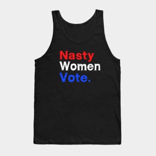 Nasty Woman Vote Tank Top